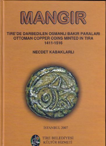 Tire'de Darbedilen Osmanlı Bakır Paraları