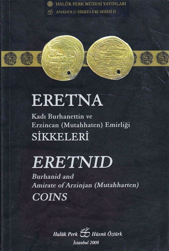 Eretna Sikkeleri ( Kadı Burhanettin ve Erzincan Emirliği)