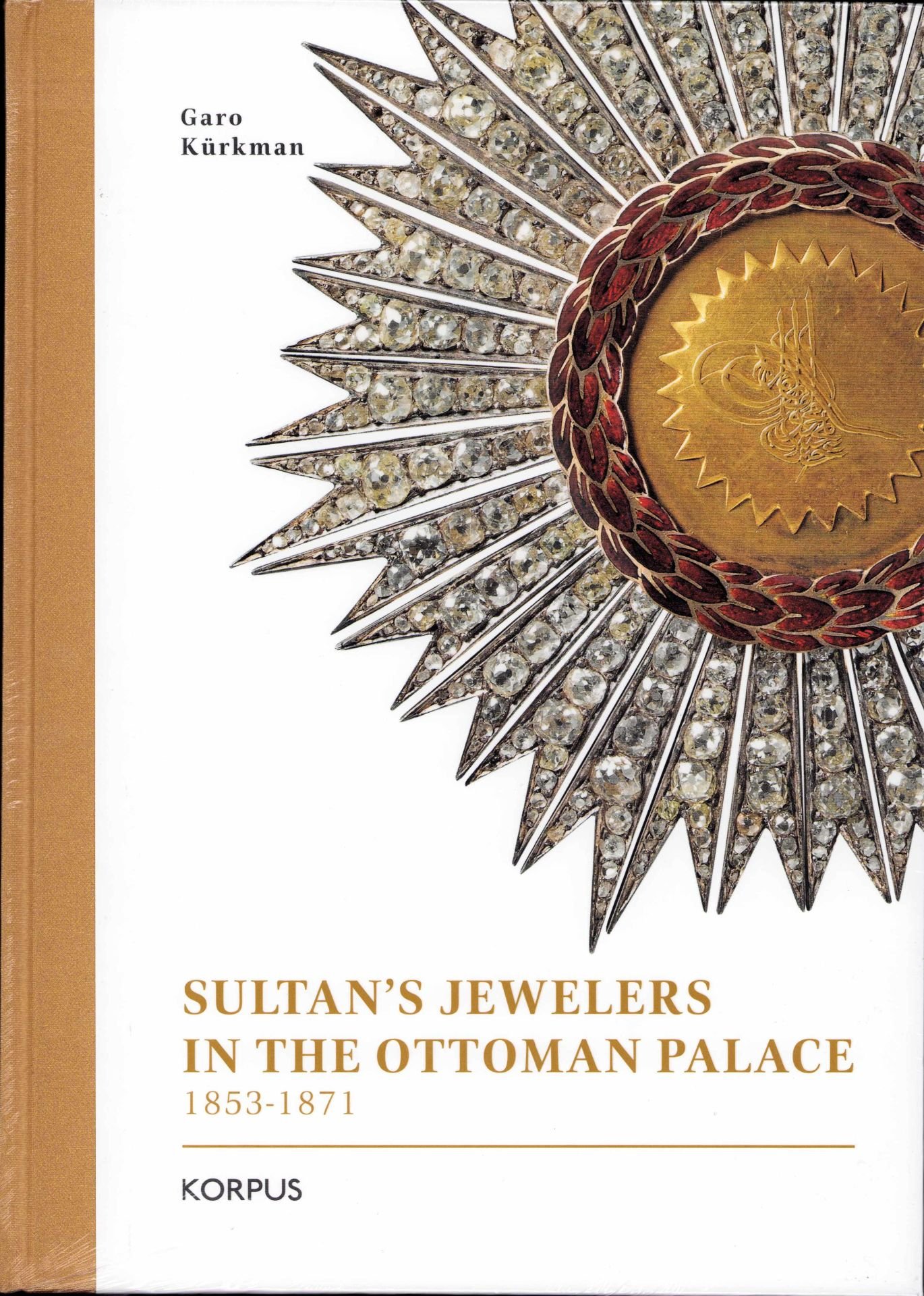 SULTAN´S JEWELERS IN THE OTTOMAN PALACE 1853-1871